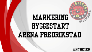 Markering byggestart arena fredrikstad fremhevet bilde